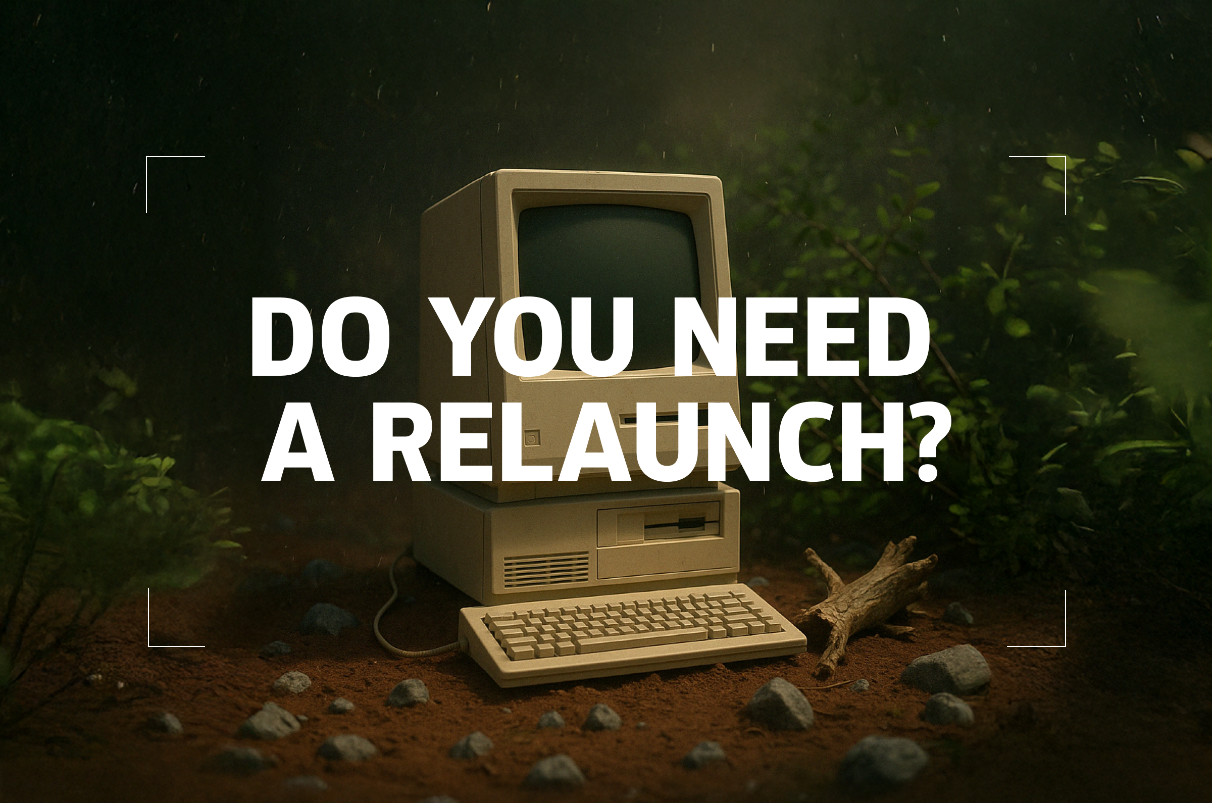 do i need a relaunch